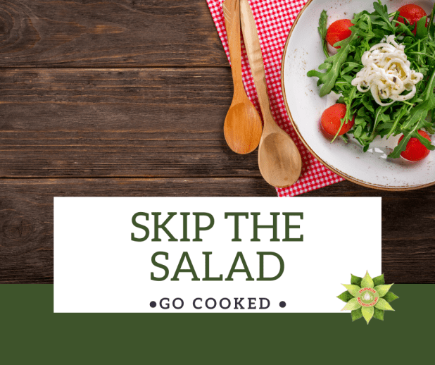 Skip the Salad!